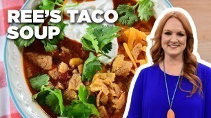 'Ree Drummond\'s Taco Soup | The Pioneer Woman | Food Network'