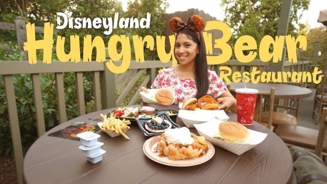 'The Hungry Bear Restaurant has Delicious Disneyland food!'