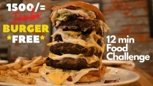 '1500 Rs Burger Challenge for Free | 12 min Challenge | Fast Food Karachi'