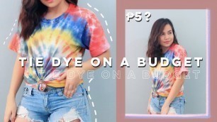 'Tie Dye on a  budget (Philippines)'