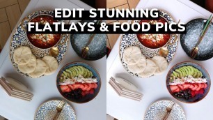 'Photo Editing Hacks: EASIEST way to make your food pictures Instagram-worthy!'