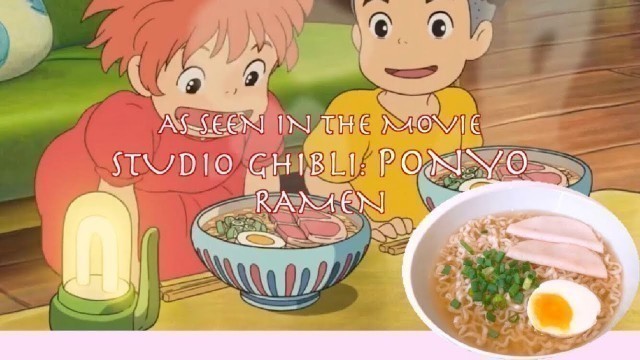 'How to Cook : Studio Ghibli Ponyo Ramen'