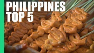 'Top 5 Street Foods in the Philippines!'