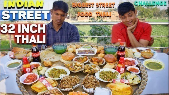 'Indian Biggest Street Food  thali Challenge ( 32 Inch Thali ) - Only Street Food Thali Challenge'