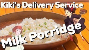 '【ANIME-FOOD】Studio Ghibli MILK PORRIDGE by Kiki\'s Delivery Service(ジブリ飯)'