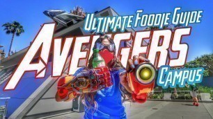 'The Ultimate Foodie Guide To Avengers Campus At The Disneyland Resort!'