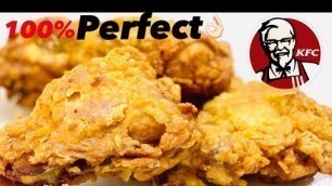 'Perfect KFC Chicken Recipe || How To Make KFC Broasted || KFC Fried Chicken Recipe || Homemade KFC'