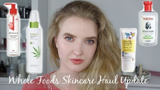 'SKINCARE HAUL UPDATE| Whole Foods Brands| Reagan Hart'