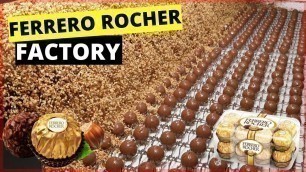 'INSIDE THE FACTORY FERRERO ROCHER MAKING MACHINES'