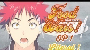 '[PARODY] Shokugeki No Soma/Food Wars OP1 Literal'