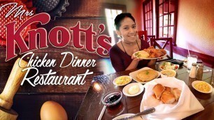 'Mrs Knott\'s Chicken Dinner is Delicious! [4k]'