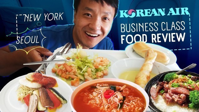 'Korean Airlines BUSINESS CLASS FOOD REVIEW New York to Seoul | What You NEED to Know!'