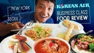 'Korean Airlines BUSINESS CLASS FOOD REVIEW New York to Seoul | What You NEED to Know!'