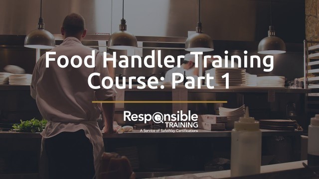 'Food Handler Training Course: Part 1'