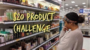 '$20 Hair Product Challenge At Whole Foods, Target, and Sally Beauty!'