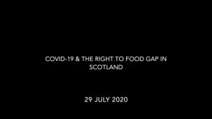 'COVID-19 & Right to Food Gap in Scotland: Session 1'