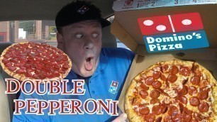 'Domino\'s ☆LARGE DOUBLE PEPPERONI PIZZA☆ Food Review!!!'