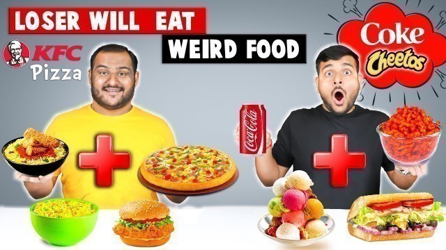 'LOSER WILL EAT WEIRD FOOD | KFC Rice Pizza Challenge |  Epic Noodles Challenge | Viwa Food World'