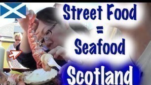 'Scotland Street Food - THE BEST SEAFOOD in Oban Scotland!'