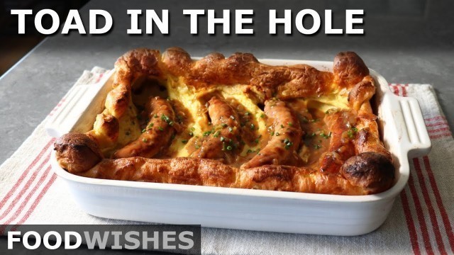 'Toad in the Hole - Easy Cold Oven Method - Food Wishes'