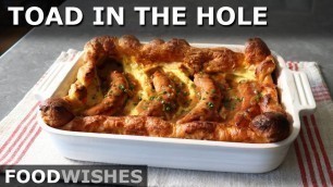 'Toad in the Hole - Easy Cold Oven Method - Food Wishes'