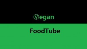 'Vegan Foodtube intro'