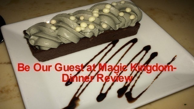 'Be Our Guest at the Magic Kingdom- Dinner Review'