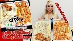 '10lbs of Seafood Eating Challenge ft. Freakeating @ Baja Fish Grill | Harbor City | RainaisCrazy'