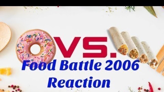 'Food Battle 2006 Reaction'