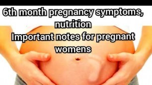 '#pregnancysymptoms#nutrition#tamil 6th month pregnancy symptoms, nutrition & important notes'