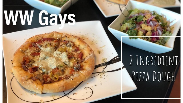 WW Gays Recipe 4: Two Ingredient Pizza Dough