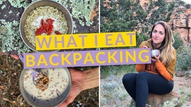 'WHAT I EAT IN A DAY BACKPACKING - Simple Backpacking Food'