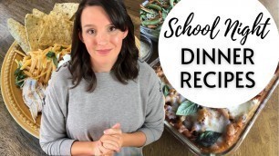 'SCHOOL NIGHT DINNER RECIPES | Easy Meals for Busy Weeknights | Meal Ideas for Tired Homeschool Moms'