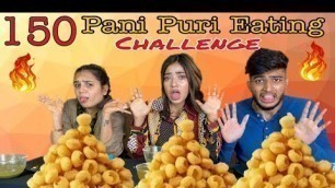 '150 Spicy Pani Puri Eating Challenge | Golgappe eating competition | Food challenge'