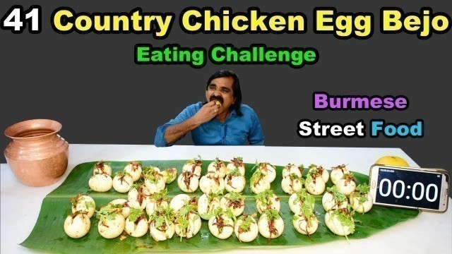 '41 Country Chicken Egg Bhejo Eating Challenge | Burmese Street Food Eating Challenge | Egg Masala |'