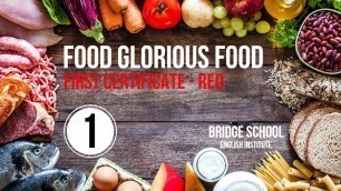 'Food Glorious Food - First Certificate Red - Bridge School 2020 - FRAN'