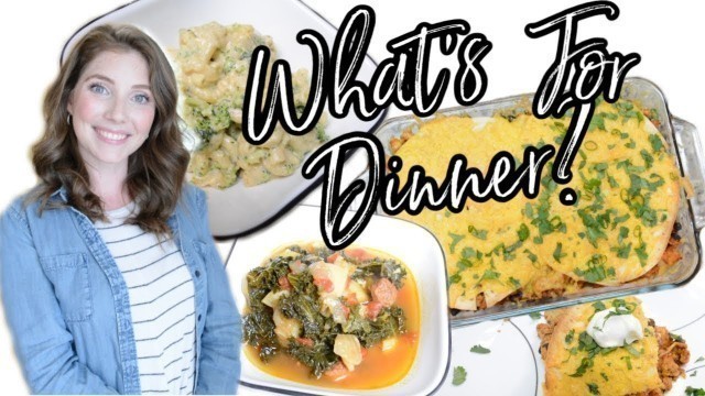 WHAT'S FOR DINNER? | 30 MINUTE MEALS | EASY WEEKNIGHT MEAL IDEAS