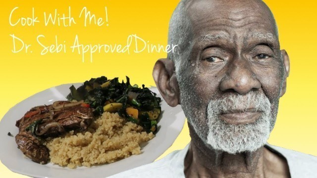 Let’s Make Dinner! Dr. Sebi Approved, Alkaline Meal In Under An Hour