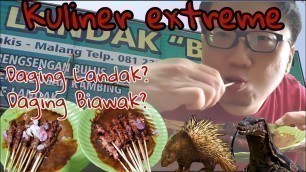 'Kuliner Extreme:Daging BIAWAK dan LANDAK | Extreme foods:PORCUPINE and MONITOR LIZARD #kulinermalang'