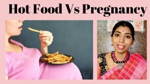 'Heat body,hot food Vs Pregnancy in Tamil'