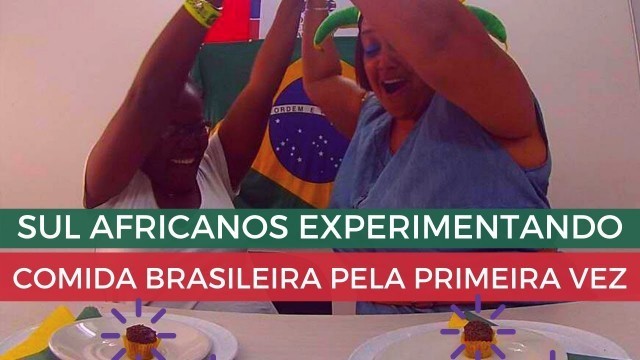 'South Africans Tasting Brazilian Food for the very first time!'