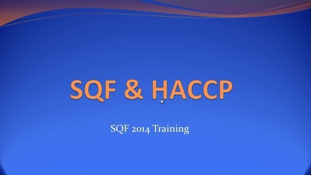 'SQF and HACCP - Training Video'