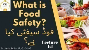 'What is Food Safety|Urdu|Hindi|Lecture 1st'