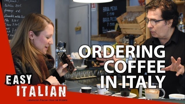 'How to order a coffee in Italy? | Easy Italian 12'