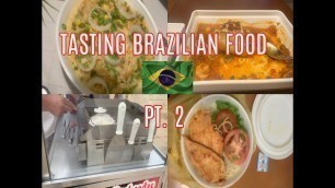 'Tasting Brazilian Food | Part 2'