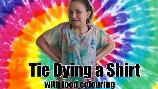 'TIE DYING A SHIRT WITH FOOD COLORING Tutorial'