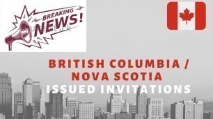 Top News|| Latest Express Entry Draw || Nova Scotia & British Columbia Issued Invitations.