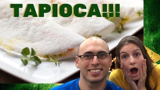 'TAPIOCA [BRAZILIAN FOOD YOU MUST TRY] HOW TO MAKE A HOMEMADE TAPIOCA'