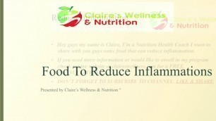 'Food To Reduce Inflammations ( Let Your Food Be Your Medicine)'