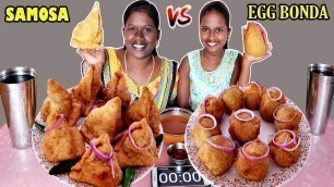 'EGG BONDA vs SAMOSA EATING COMPETITION IN TAMIL FOODIES DIVYA vs ANUSHYA || EATING CHALLENGE'